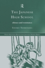 Image for The Japanese High School: Silence and Resistance