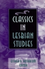 Image for Classics in lesbian studies