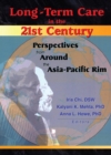 Image for Long-term care in the 21st century: perspectives from around the Asia-Pacific rim