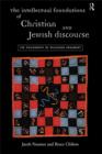 Image for The Intellectual Foundations of Christian and Jewish Discourse: The Philosophy of Religious Argument