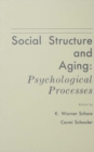 Image for Social structure and aging: psychological processes