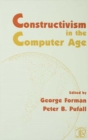 Image for Constructivism in the computer age