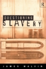 Image for Questioning slavery