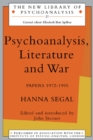 Image for Psychoanalysis, literature and war: papers 1972-1995