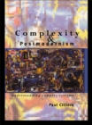 Image for Complexity and postmodernism: understanding complex systems
