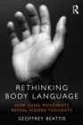 Image for Rethinking body language: how hand movements reveal hidden thoughts