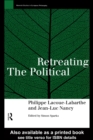 Image for Retreating the political