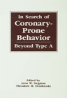 Image for In search of coronary-prone behavior: beyond type A