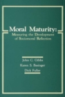 Image for Moral maturity: measuring the development of sociomoral reflection