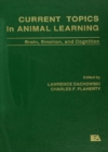 Image for Current Topics in Animal Learning: Brain, Emotion, and Cognition