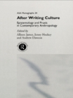 Image for After writing culture: epistemology and praxis in contemporary anthropology : 34
