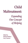 Image for Child maltreatment: expanding our concept of helping
