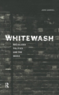 Image for Whitewash: racialized politics and the media
