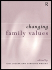 Image for Changing family values