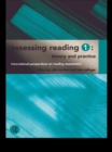 Image for Assessing reading.: (Theory and practice :  international perspectives on reading assessment) : 1,