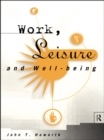 Image for Work, leisure and well-being