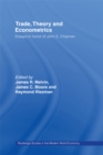 Image for Trade, theory and econometrics: essays in honor of John S. Chipman
