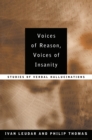 Image for Voices of reason, voices of insanity: studies of verbal hallucinations