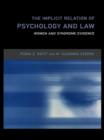 Image for The implicit relation of psychology and law: women and syndrome evidence