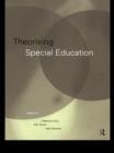 Image for Theorising special education