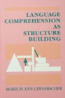 Image for Language comprehension as structure building