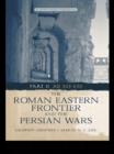 Image for The Roman Eastern Frontier and the Persian Wars AD 363-628 : Pt. 2,