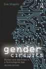 Image for Gender circuits: bodies and identities in a technological age