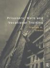 Image for Prisoners&#39; work and vocational training