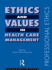 Image for Ethics and values in health care management
