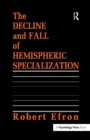 Image for The decline and fall of hemispheric specialization