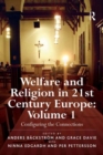 Image for Welfare and religion in 21st century Europe.: (Reconfiguring the connections)