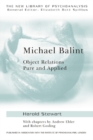 Image for Michael Balint: object relations, pure and applied