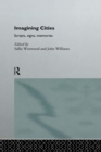 Image for Imagining cities: scripts, signs and memories