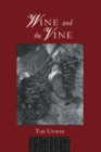 Image for Wine and the vine.