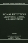 Image for Signal Detection: Mechanisms, Models, and Applications : 0