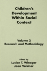 Image for Children&#39;s Development Within Social Context: Volume I: Metatheory and Theory:volume Ii: Research and Methodology