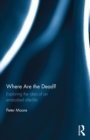 Image for Where are the dead?: exploring the idea of an embodied afterlife