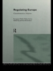 Image for Regulating Europe