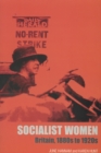 Image for Socialist women: Britain, 1880s to 1920s