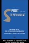 Image for Spirit of the environment: religion, value and environmental concern