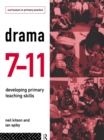 Image for Drama 7-11: developing primary teaching skills