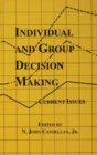 Image for Individual and Group Decision Making: Current Issues