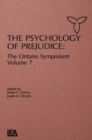 Image for The Psychology of Prejudice: The Ontario Symposium, Volume 7