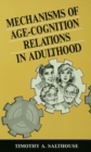 Image for Mechanisms of age-cognition relations in adulthood