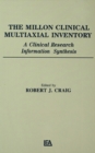 Image for The Millon Clinical Multiaxial Inventory: a clinical research information synthesis