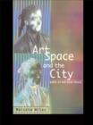 Image for Art, space and the city.