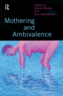 Image for Mothering and Ambivalence