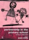 Image for Partnership in the primary school: working in collaboration