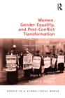 Image for Women, Gender Equality, and Post-Conflict Transformation: Lessons Learned, Implications for the Future