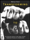 Image for Transforming hate to love: an outcome study of the Peper Harow treatment process for adolescents